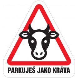 Samolepka Parkuješ jako kráva