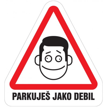 Magnet Parkuješ jako debil