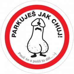 Samolepka Parkuješ jak chuj!