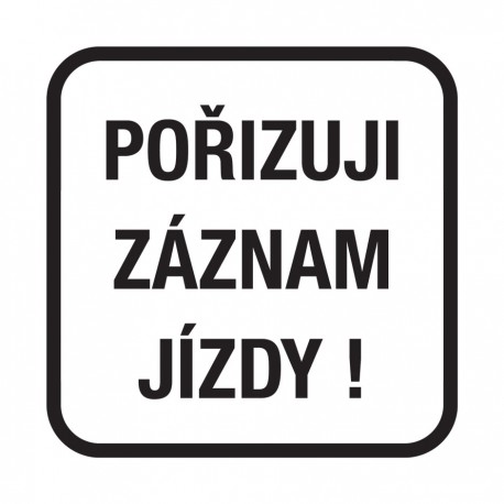 Samolepka Pořizuji záznam jízdy!