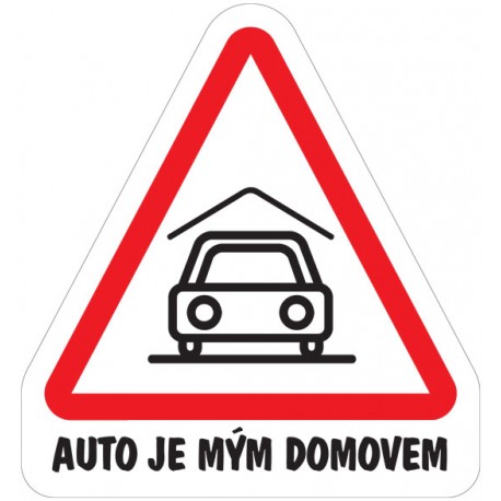 Samolepka Auto je mým domovem-auto